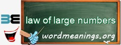 WordMeaning blackboard for law of large numbers